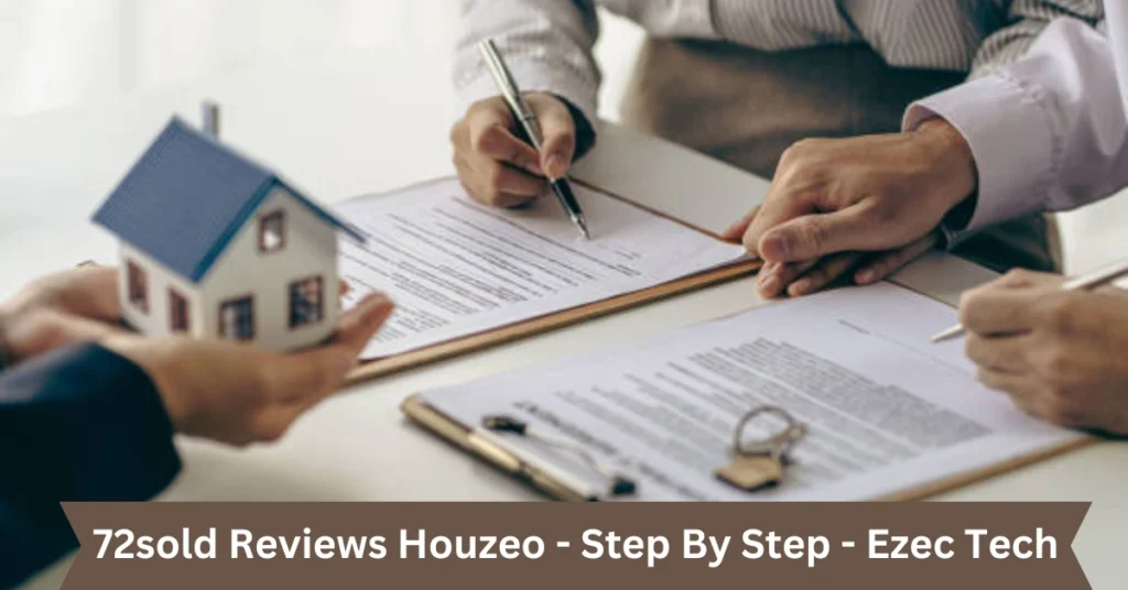 72sold reviews houzeo - step by step - ezec tech