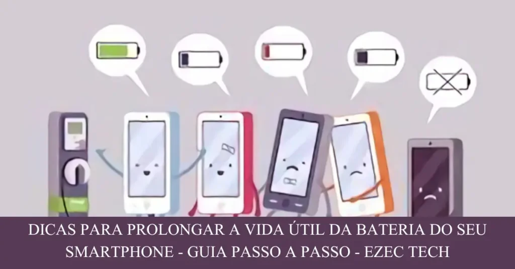 DICAS-PARA-PROLONGAR-A-VIDA-UTIL-DA-BATERIA-DO-SEU-SMARTPHONE-GUIA-PASSO-A-PASSO