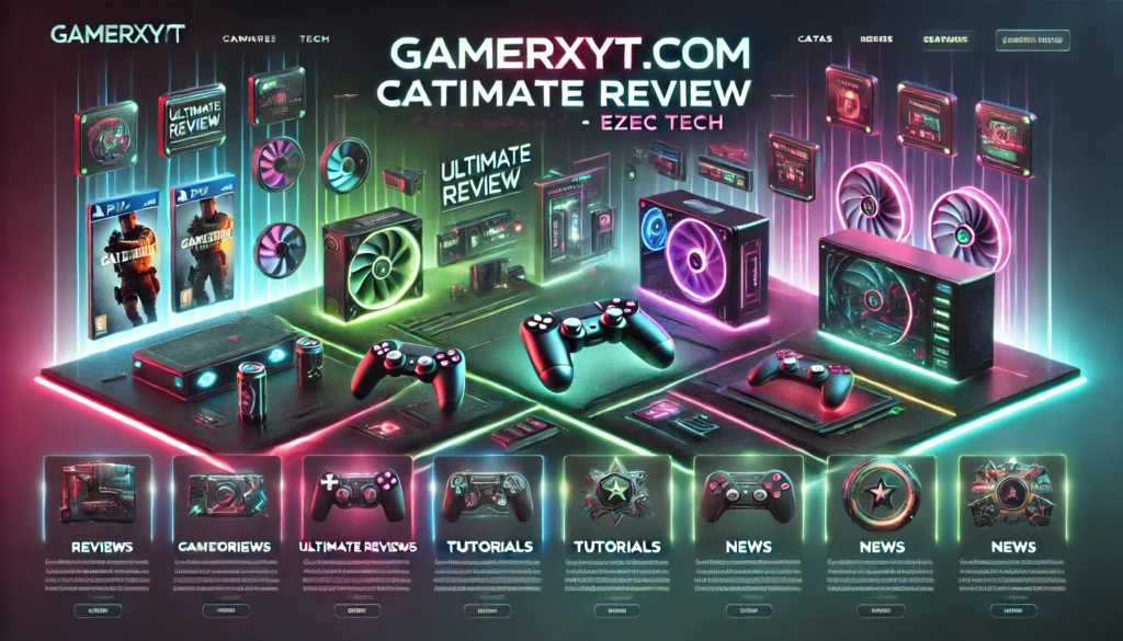 Gamerxyt.com Categories - Ultimate Review - Ezec Tech