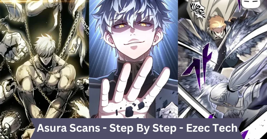 asura scans - Step by step - ezec tech