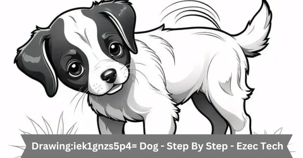 drawingiek1gnzs5p4= dog - Sstep by step - ezec tech