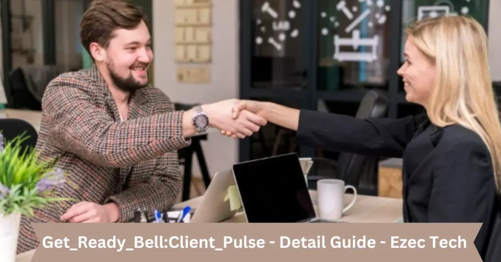 get_ready_bellClient_pulse - detail guide - ezec tech
