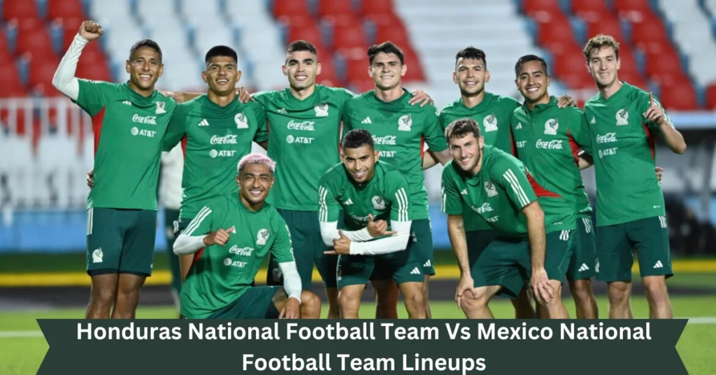 honduras national football team vs mexico national football team lineups