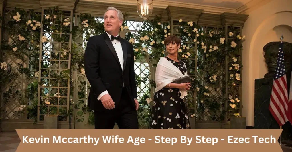 Kevin Mccarthy Wife Age – Step By Step – Ezec Tech kevin mccarthy wife age - step by step - ezec tech